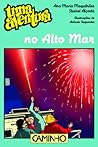 Uma Aventura no Alto Mar by Ana Maria Magalhães