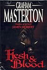 Flesh And Blood by Graham Masterton