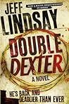 Double Dexter by Jeff Lindsay