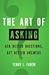 The Art of Asking: Ask Bett...