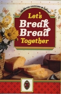 Let`s Break Bread Together