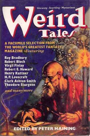 Weird Tales: A Selection in Facsimile, of the Best from the World's Most Famous Fantasy Magazine (Hardcover)