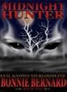 Midnight Hunter by Bonnie Bernard Midnight Hunter by Bonnie Bernard