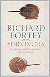 Survivors: The Animals and Plants that Time Has left Behind