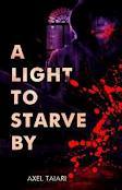 A Light to Starve By