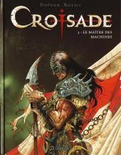 Le Maître Des Machines (Croisade, #3)