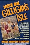 Here on Gilligan's Isle Here on Gilligan's Isle