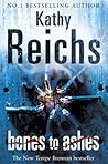 Bones to Ashes by REICHS KATHY