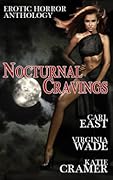 Nocturnal Cravings, Vol. 1