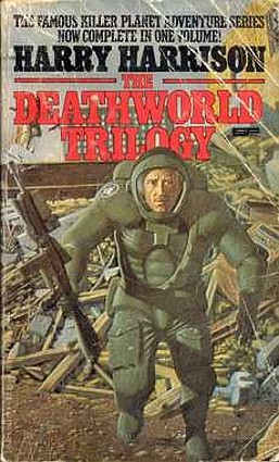 The Deathworld Trilogy: Three Novels