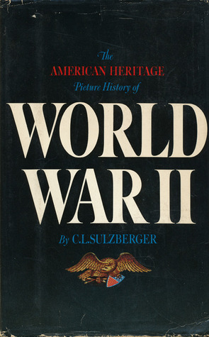 The American Heritage Picture History of World War II (Hardcover)
