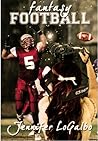 Fantasy Football by Jennifer LoGalbo