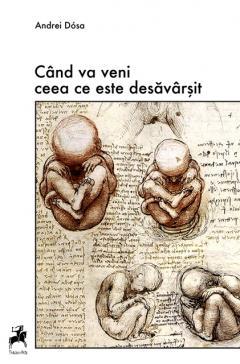 Când va veni ceea ce este desăvârşit (Paperback)