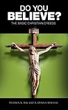Do You Believe? The Basic Christian Creeds