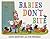 Babies Don't Bite