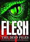Flesh: The Dino F...