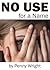 No Use for a Name by Penny Wright