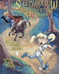 Sleepy Hollow and the Road You'd Better Not Follow (Paperback)