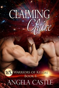 Claiming Claire (Warriors of Kelon, #4)