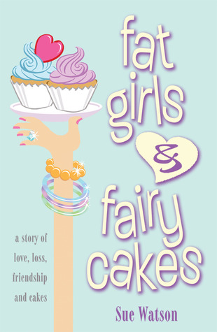 Fat Girls and Fairy Cakes (Paperback)