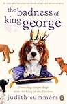 The Badness of King George The Badness of King George