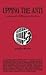 Upping the Anti: A Journal ...