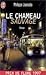 Le Chameau sauvage by Jaenada Philippe