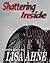 Shattering Inside: a short story of love and healing