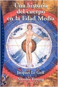 Una Historia Del Cuerpo En La Edad Media (Paperback)