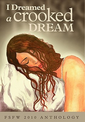 I Dreamed a Crooked Dream