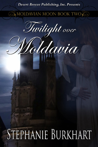 Twilight Over Moldavia (Moldavian Moon, #2)