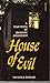 House of Evil: A True Story of Demonic Possession
