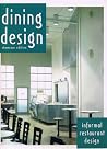Dining Design: informal restaurant design Dining Design: informal restaurant design