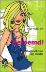 Beroemd! Dagboek van een model