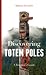 Discovering Totem Poles: A Traveler's Guide