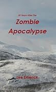 20 Years After The Zombie Apocalypse