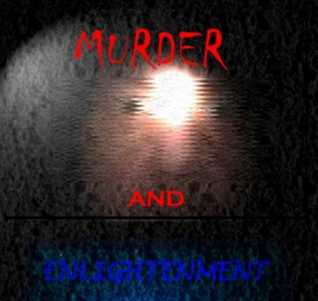 Murder and Enlightenment