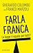Farla franca. La legge è ug...