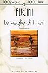 Le veglie di Neri by Renato Fucini Le veglie di Neri by Renato Fucini