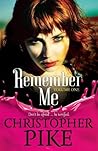 Remember Me & The Return Part I by Christopher Pike