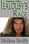 Jealousy's Rage by Melissa A. Smith
