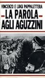 La parola agli aguzzini