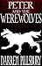PETER AND THE WEREWOLVES
