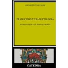 Traducción y traductología: introducción a la traductología (Paperback)