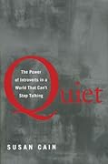 Quiet: The Power of Introverts in a World That Can&#x27;t Stop Talking 