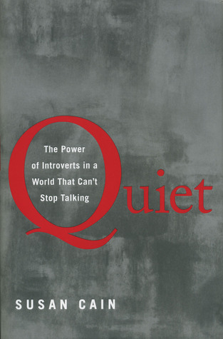 Quiet: The Power of Introverts in a World That Can't Stop Talking by Susan Cain — book cover