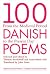 100 Danish Poems: From the ...