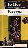 To Live Forever by Jack Vance