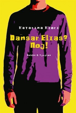 Dansar Elias? Nej! (Hardcover)