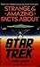 Strange and Amazing Facts About Star Trek